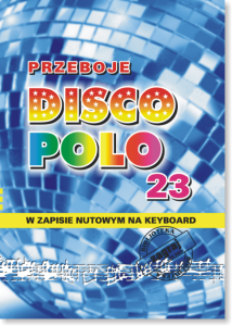 PRZEBOJE DISCO POLO cz. 23