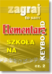 ELEMENTARZ CZ. 2. - SZKOŁA NA KEYBOARD