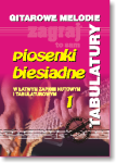 GITAROWE MELODIE - TABULATURY - PIOSENKI BIESIADNE cz. 1.