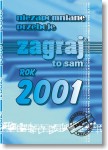 NIEZAPOMNIANE PRZEBOJE ZAGRAJ TO SAM - ROK 2001