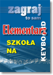 ELEMENTARZ CZ. 1. - SZKOŁA NA KEYBOARD