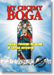 MY CHCEMY BOGA (A5)