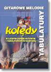 GITAROWE MELODIE - TABULATURY - KOLĘDY